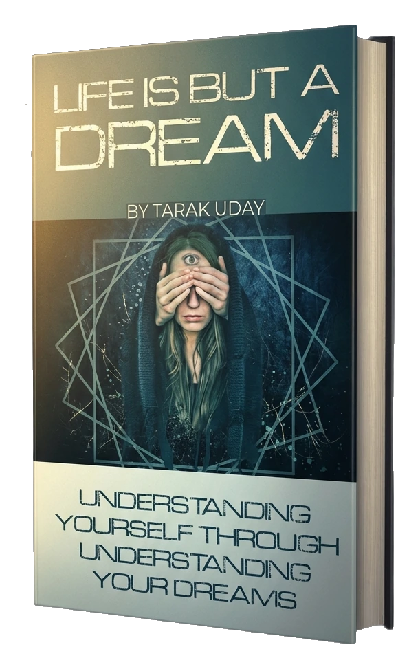 Life is But a Dream by Tarak Uday